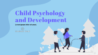 Child Psychology and Development Presentation Template